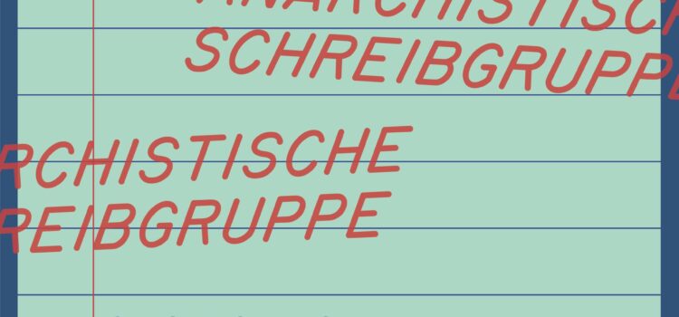 Montag 16.12: Anarchistische Schreibgruppe