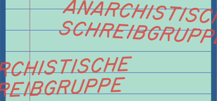 Dienstag 07.01: Anarchistische Schreibgruppe