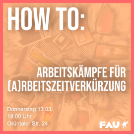 How To: Arbeitskämpfe für (A)rbeitszeitverkürzung