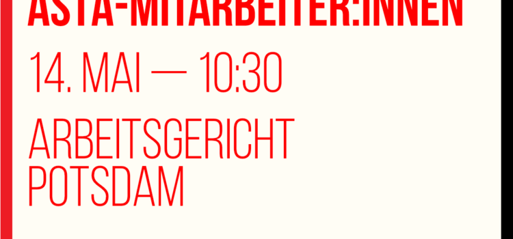 Solidarität mit den gekündigten AStA-Mitarbeiter:innen Solidarität mit den gekündigten AStA-Mitarbeiter:innen