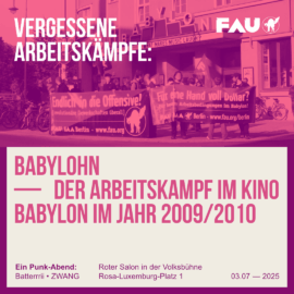 Roter Salon, 3. Juli: Babylohn – Der Arbeitskampf im Kino Babylon im Jahr 2009/2010.