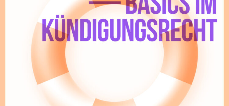 Seminar: Basics im Kündigungsrecht Seminar: Basics im Kündigungsrecht
