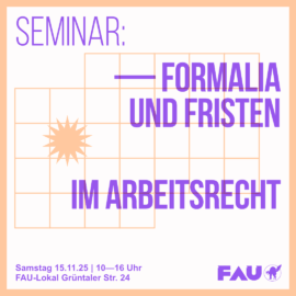 Formalia und Fristen im Arbeitsrecht Formalia und Fristen im Arbeitsrecht