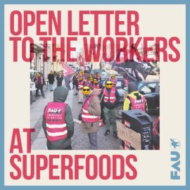 OPEN LETTER TO THE WORKERS AT SUPERFOODS