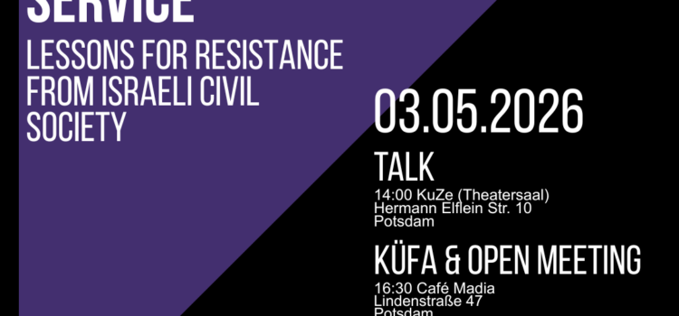 Vortrag: From Militarization to Military Service – Lessons in Resistance from Israeli Civil Society