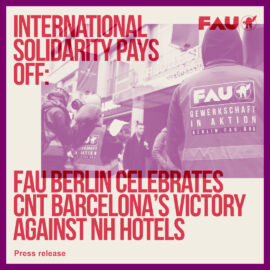 International solidarity pays off: FAU Berlin celebrates CNT Barcelona’s victory against NH Hotels